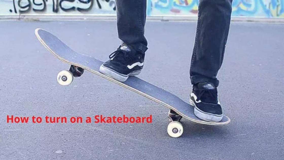 How to Turn on a Skateboard